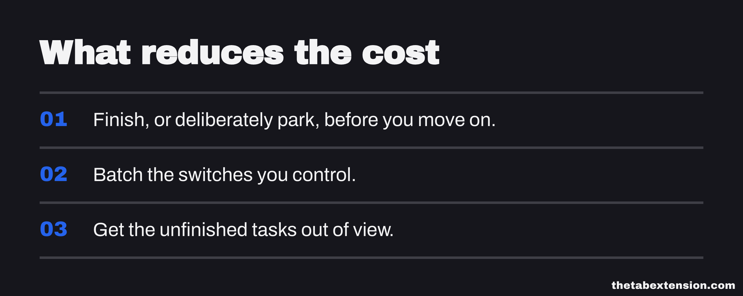 Checklist card titled "What reduces the cost": finish or deliberately park before you move on, batch the switches you control, and get the unfinished tasks out of view