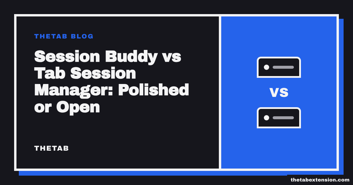 Title card reading "Session Buddy vs Tab Session Manager: Polished or Open"
