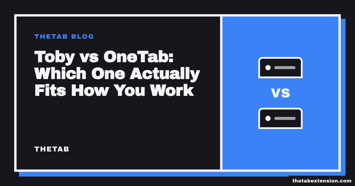 Title card reading "Toby vs OneTab: Which One Actually Fits How You Work"